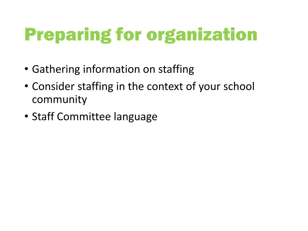 preparing for organization