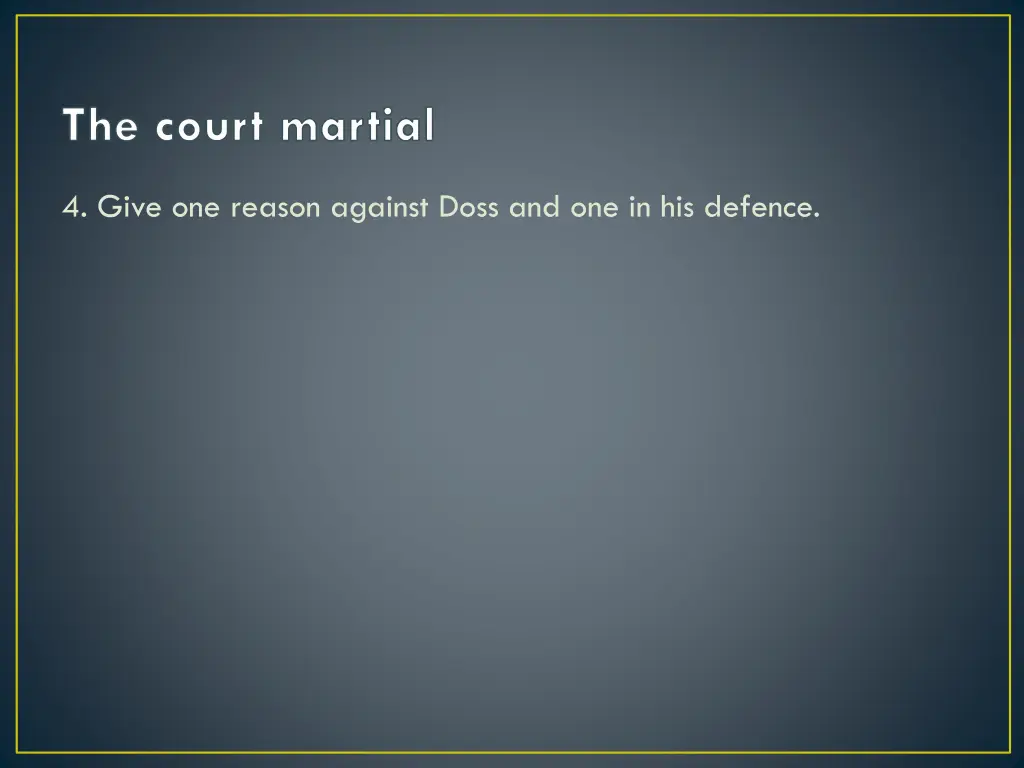 the court martial