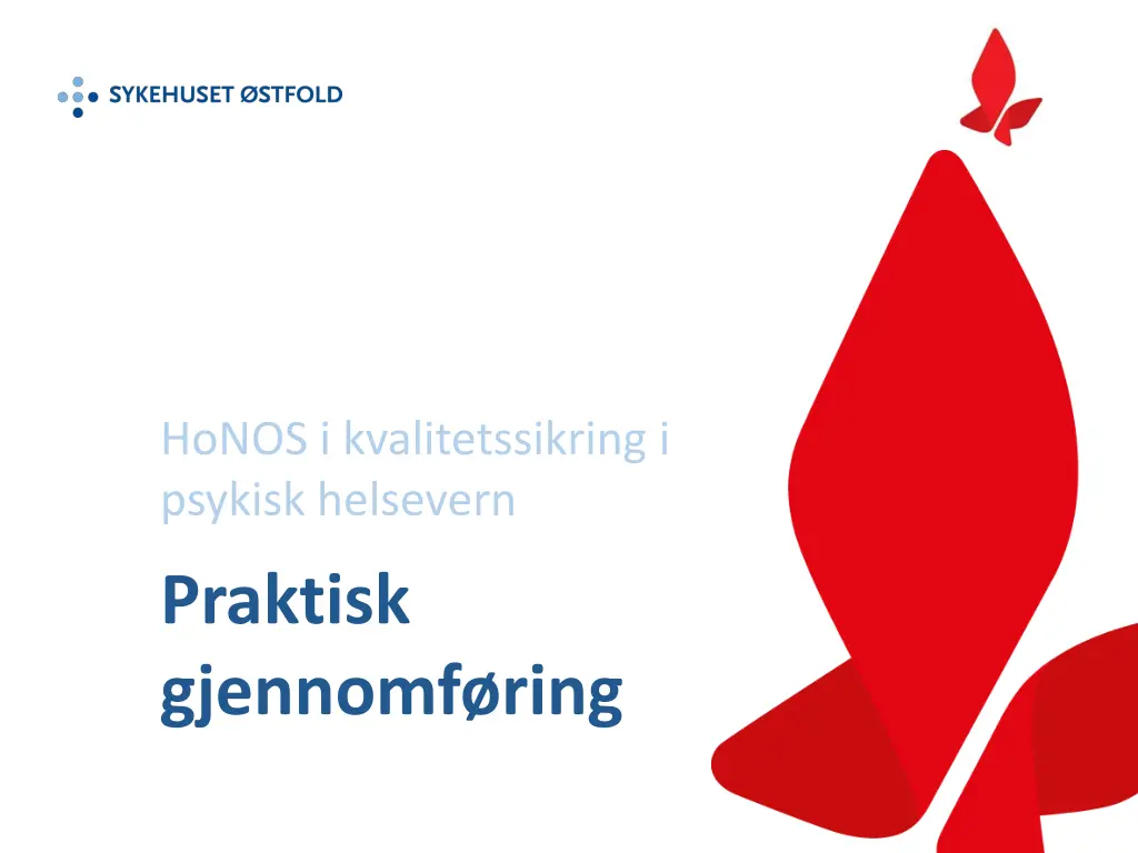 honos i kvalitetssikring i psykisk helsevern 4