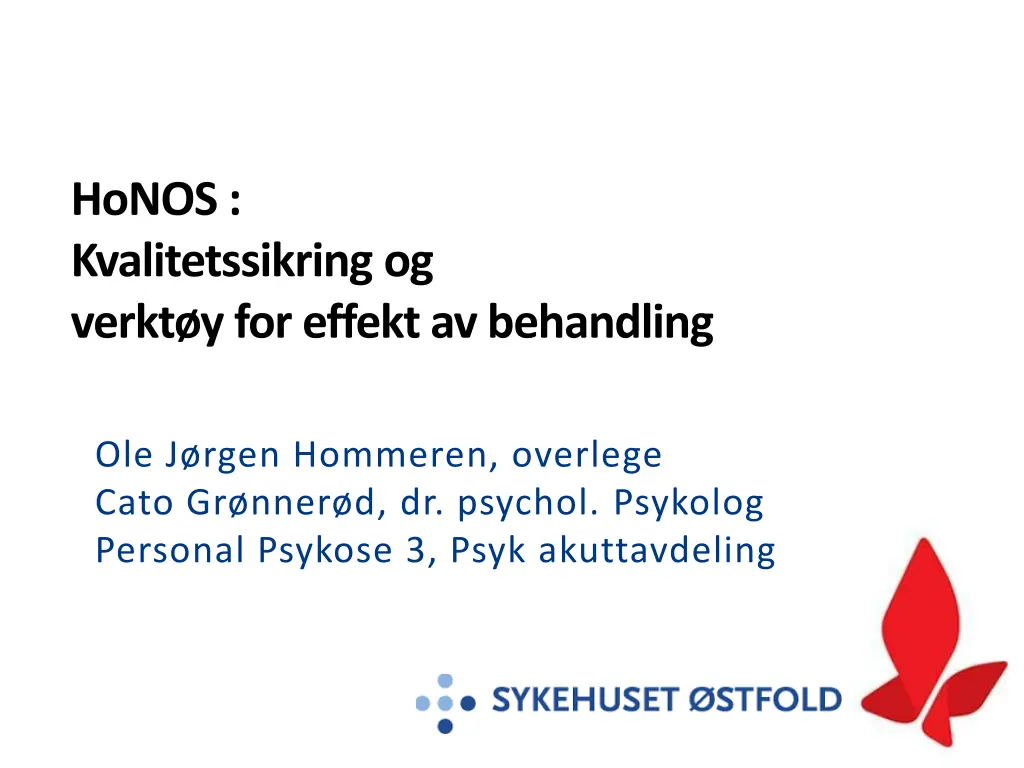 honos kvalitetssikring og verkt y for effekt