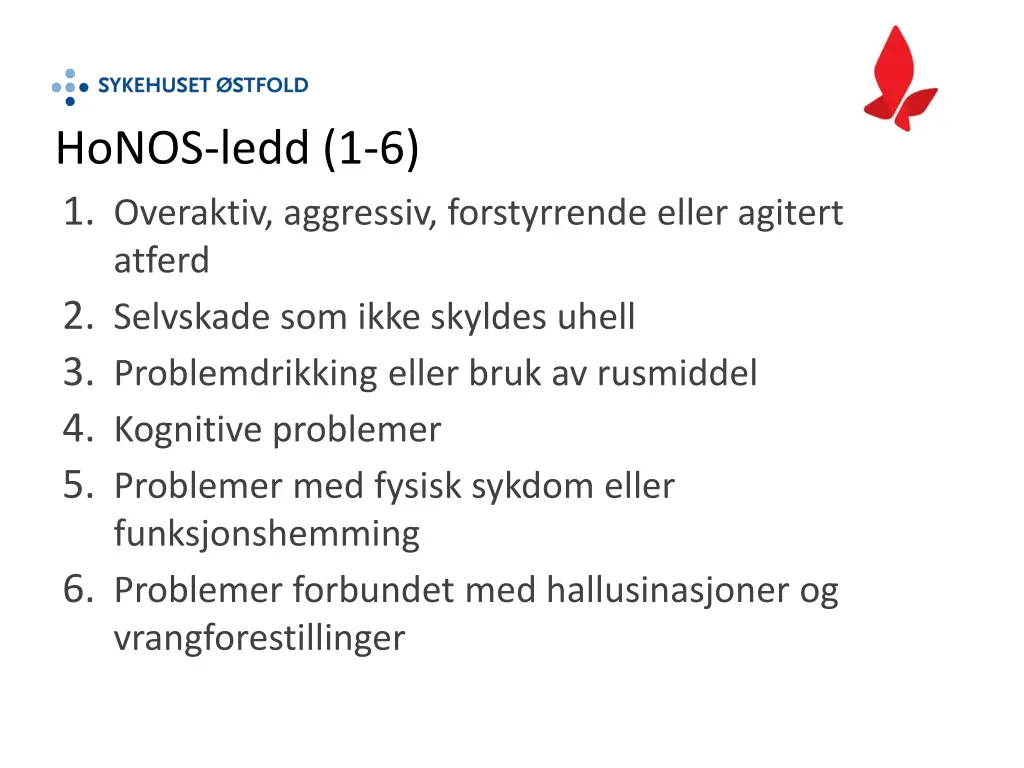 honos ledd 1 6 1 overaktiv aggressiv forstyrrende