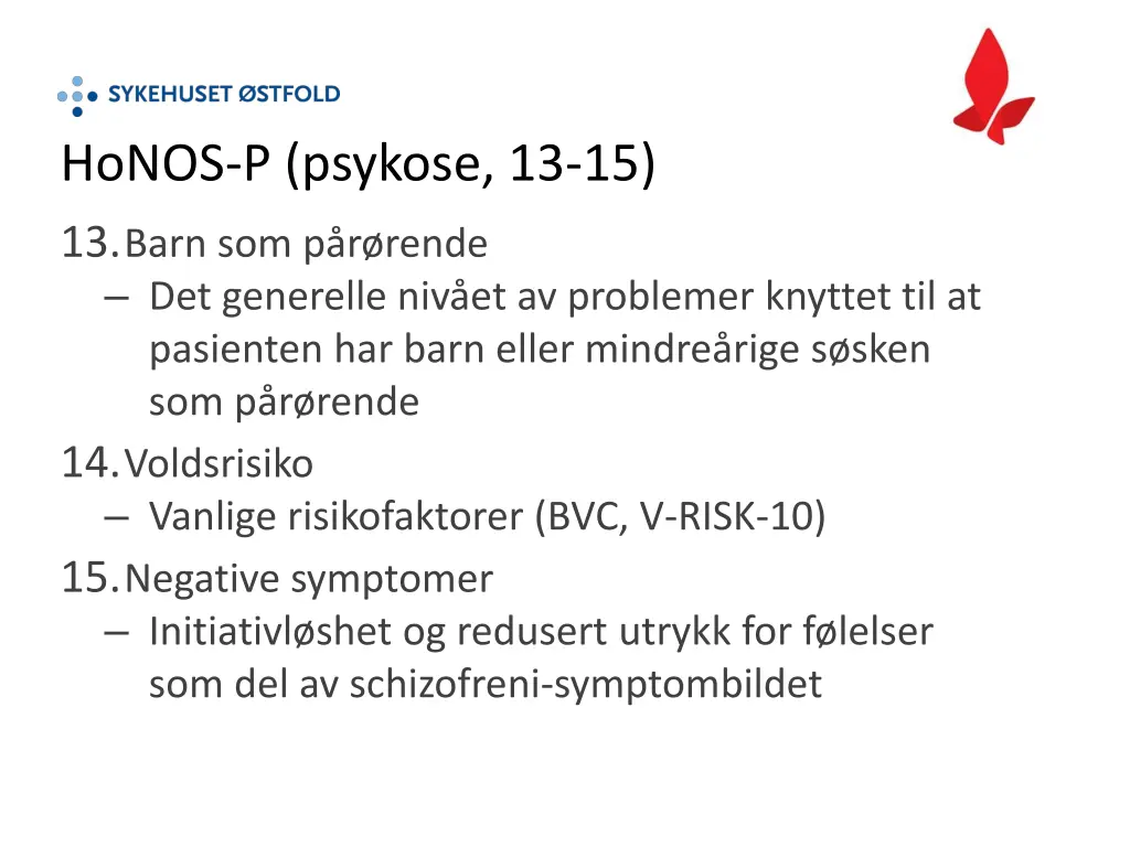honos p psykose 13 15