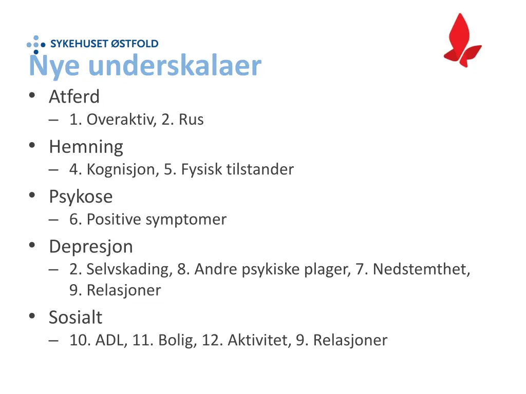 nye underskalaer atferd 1 overaktiv 2 rus hemning
