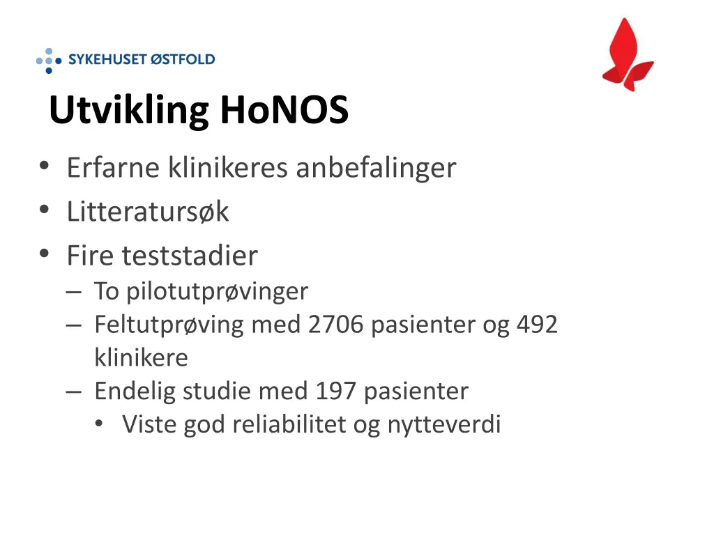 utvikling honos erfarne klinikeres anbefalinger