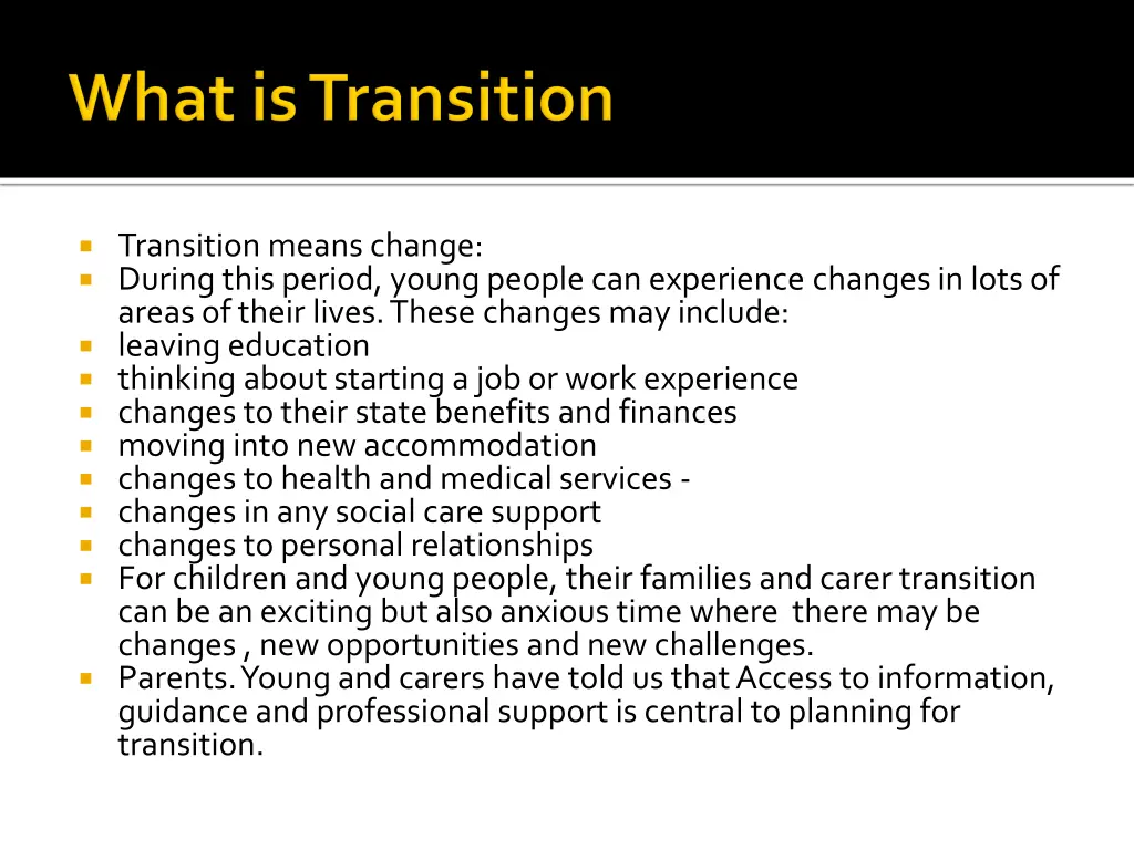 transition means change during this period young
