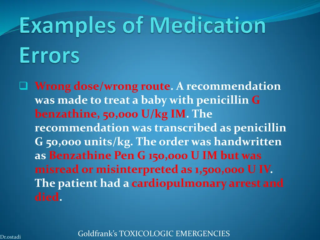 wrong dose wrong route a recommendation was made