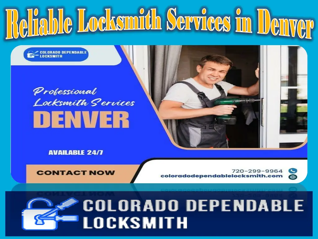 reliable locksmith services in denver reliable 1