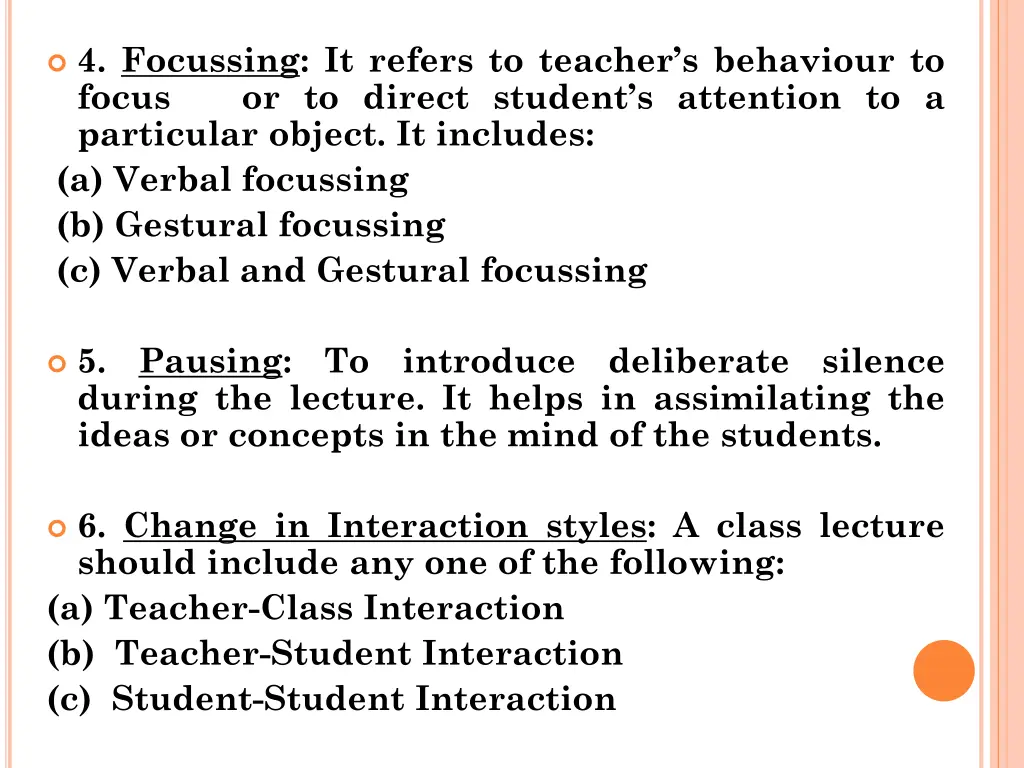 4 focussing it refers to teacher s behaviour