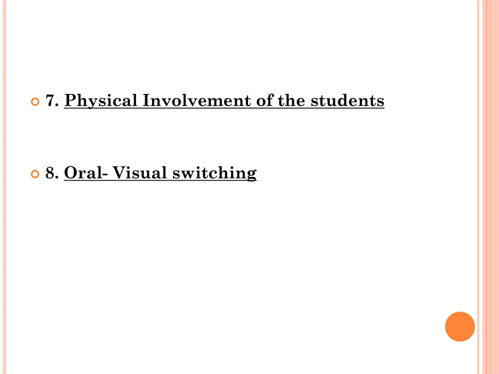 7 physical involvement of the students