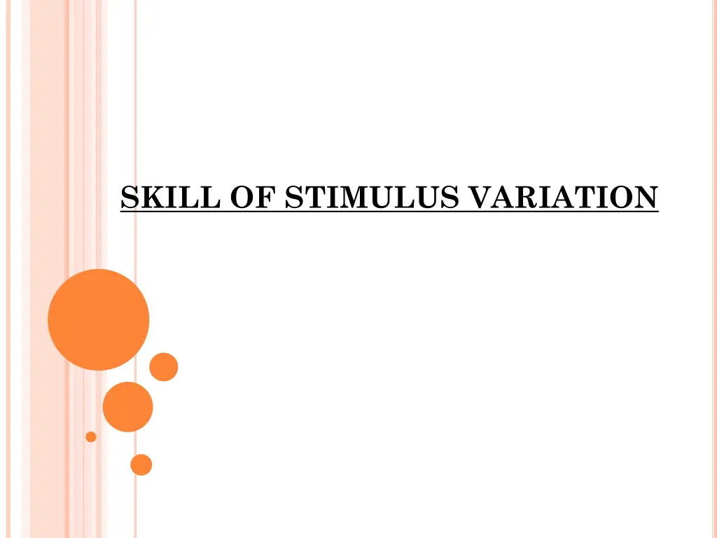 skill of stimulus variation