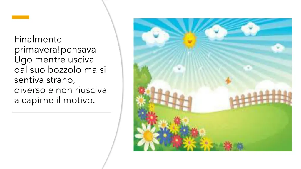 finalmente primavera pensava ugo mentre usciva