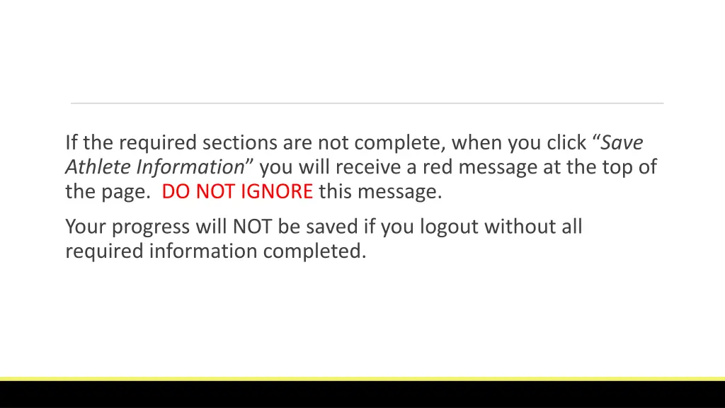 if the required sections are not complete when