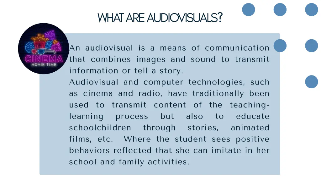 an audiovisual is a means of communication that