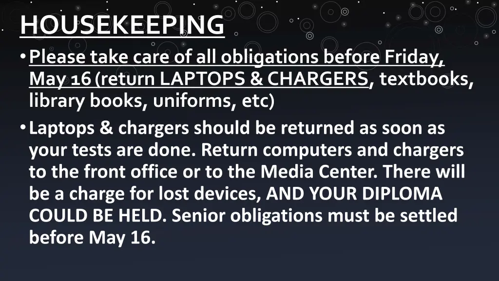 housekeeping please take care of all obligations