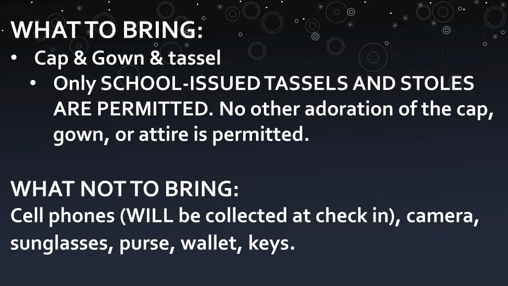 what to bring cap gown tassel only school issued