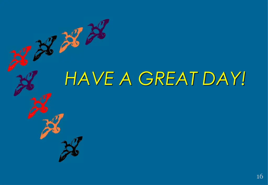 have a great day