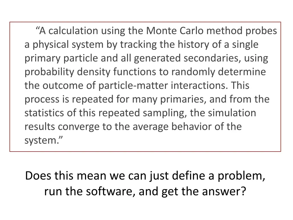 a calculation using the monte carlo method probes