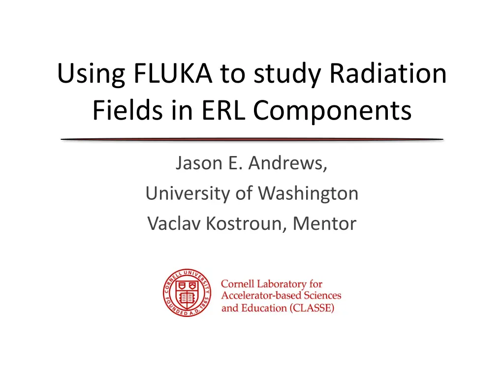 using fluka to study radiation fields