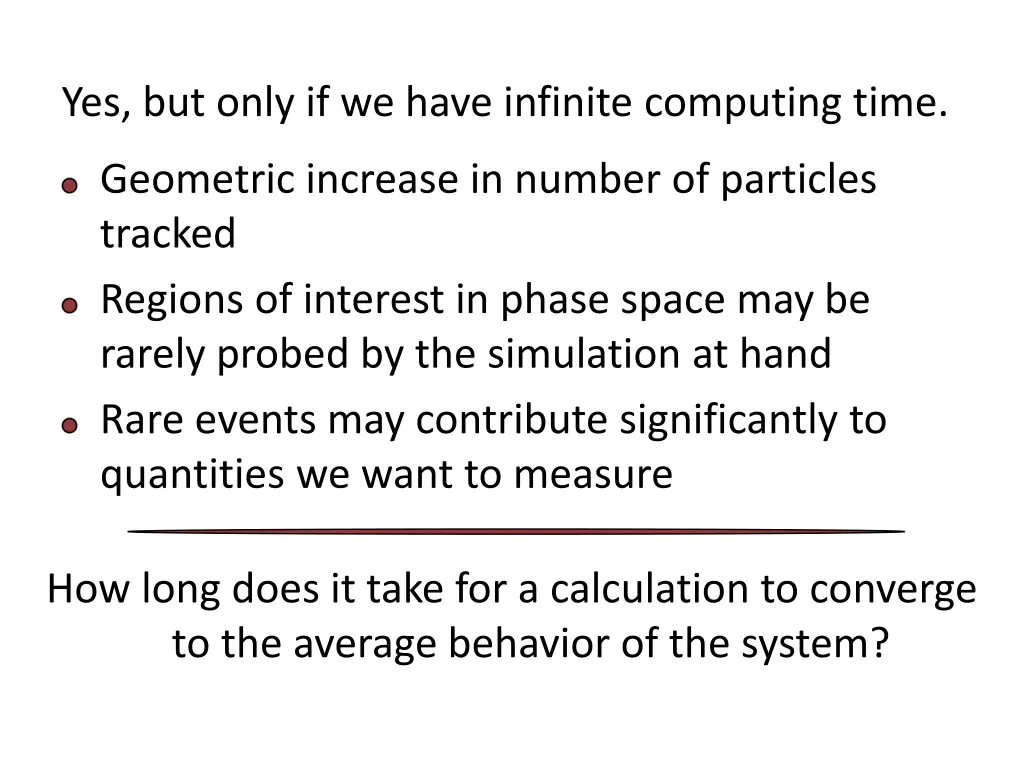yes but only if we have infinite computing time