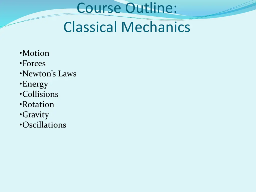 course outline classical mechanics