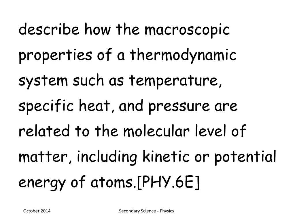 describe how the macroscopic properties