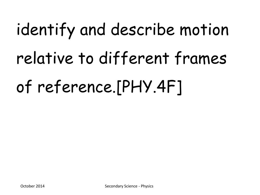 identify and describe motion relative