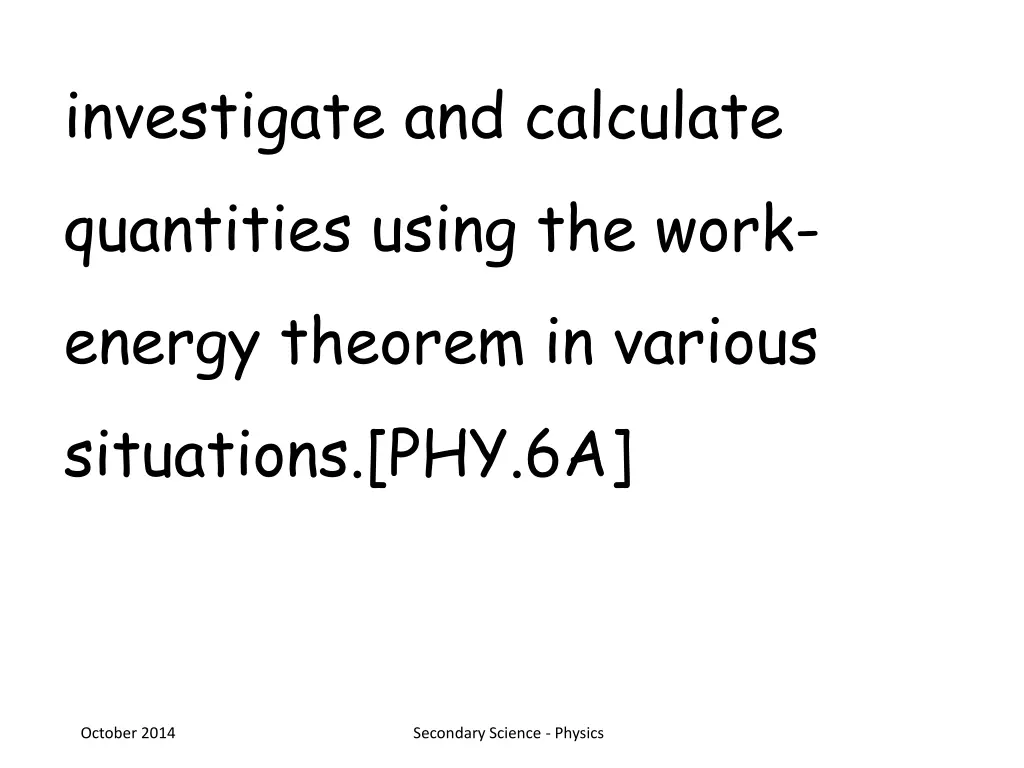 investigate and calculate quantities using