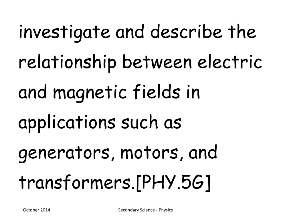 investigate and describe the relationship between