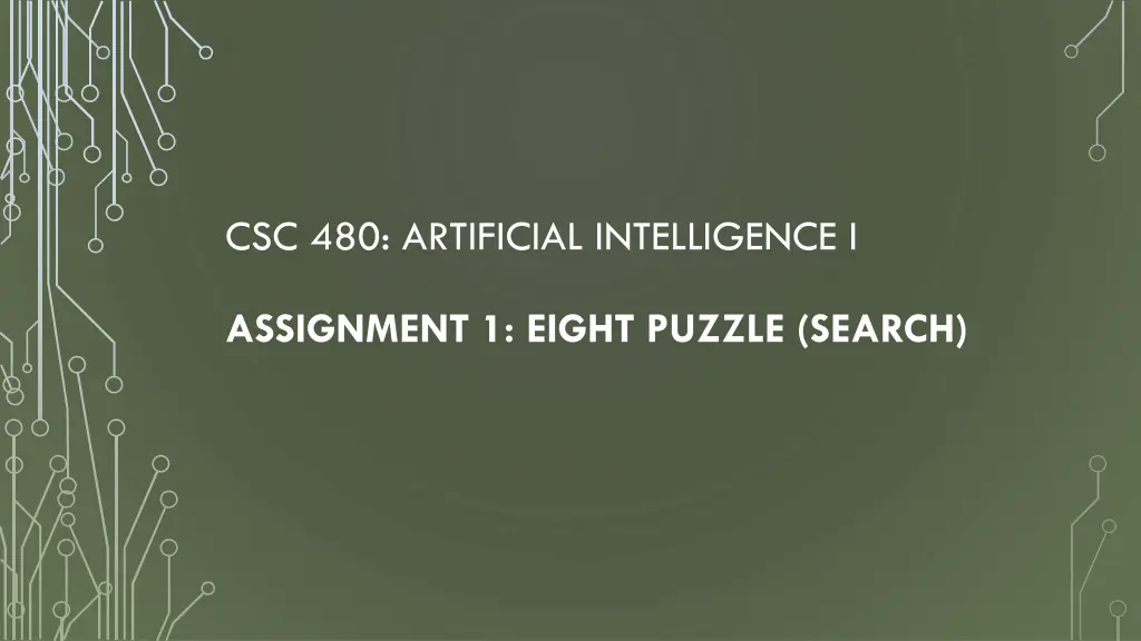csc 480 artificial intelligence i