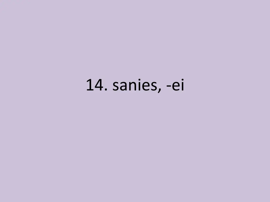 14 sanies ei