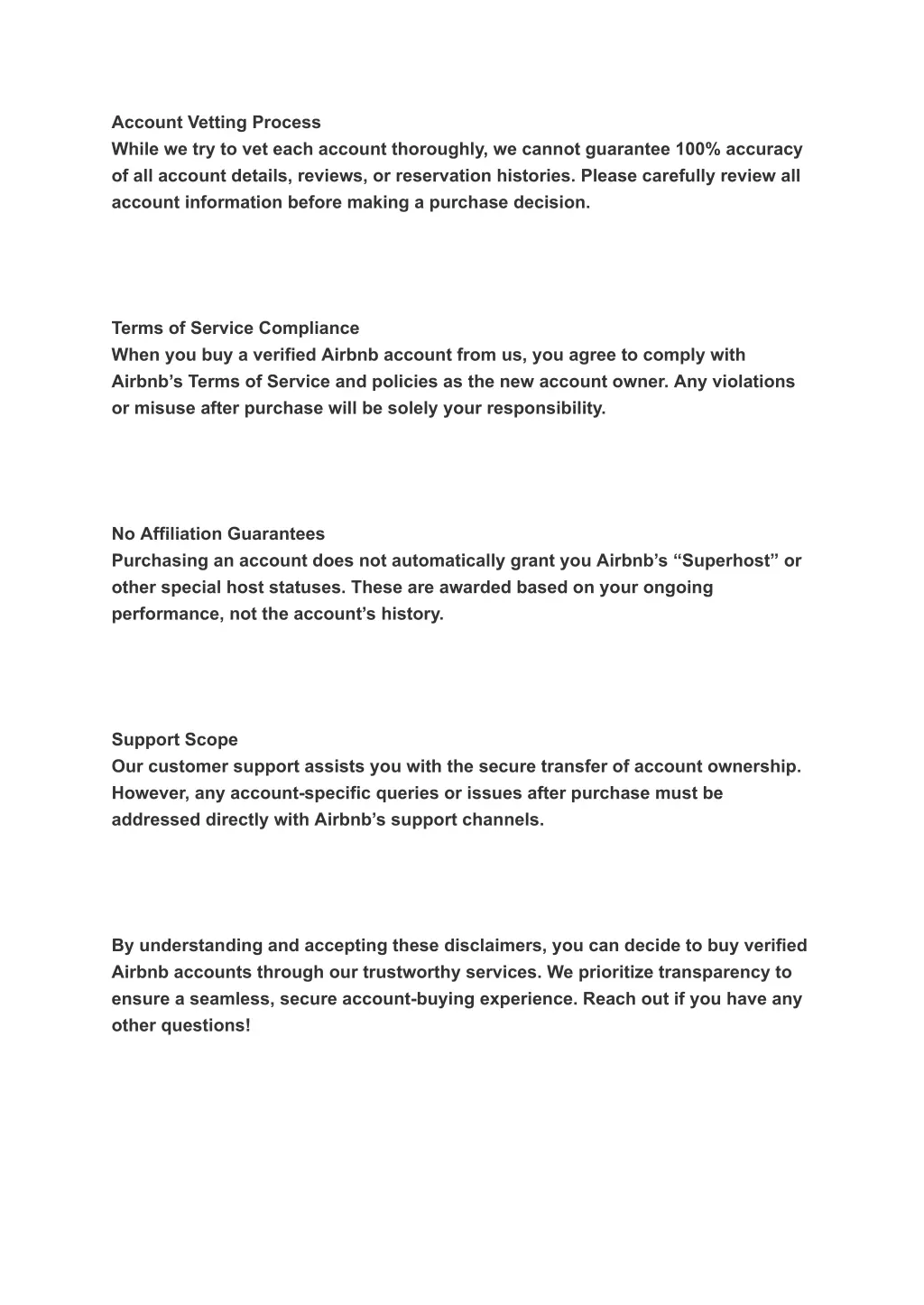 account vetting process while we try to vet each