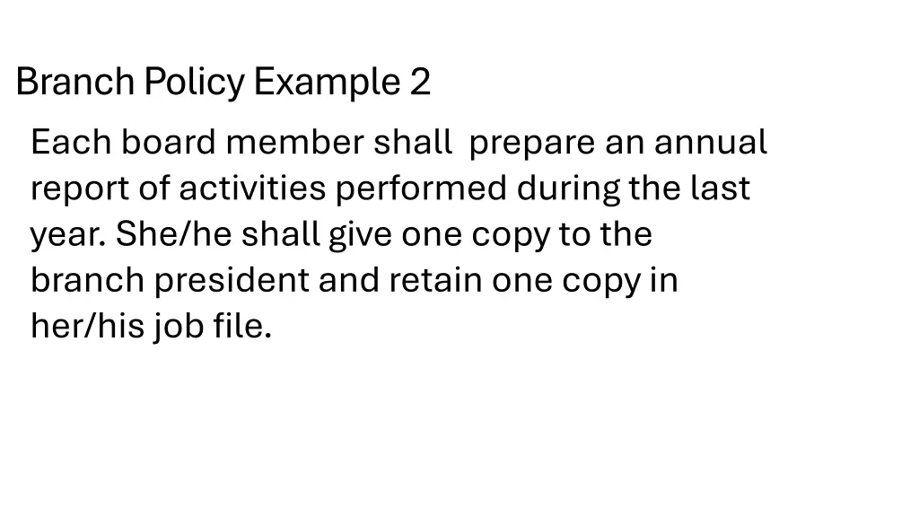 branch policy example 2 each board member shall