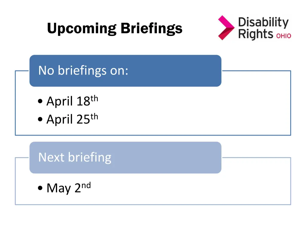 upcoming briefings
