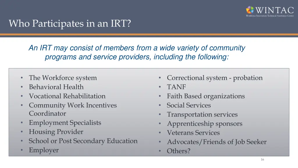who participates in an irt