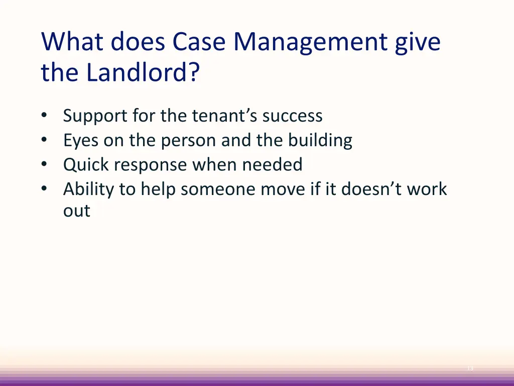 what does case management give the landlord