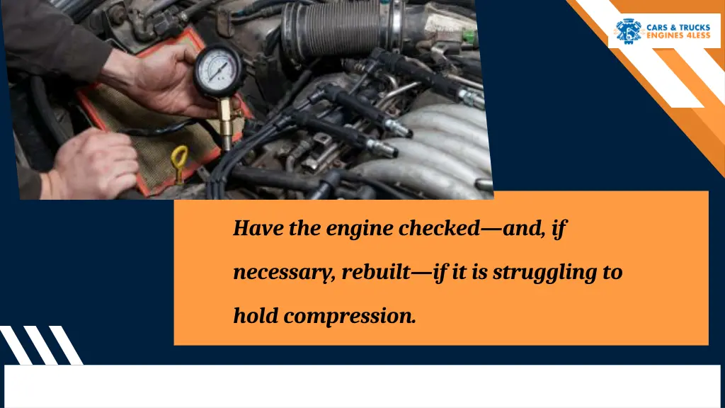 have the engine checked and if