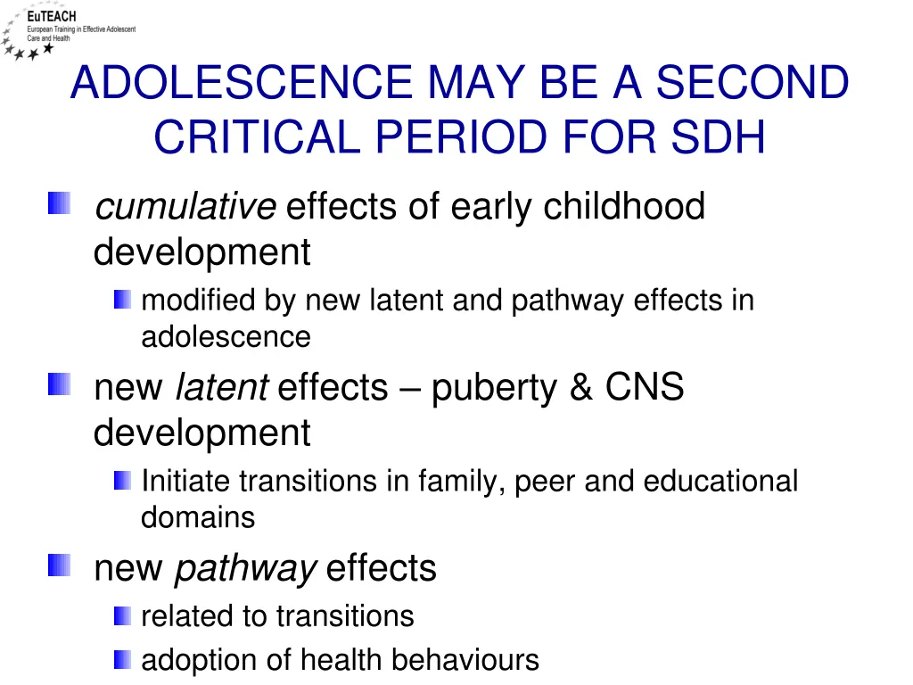 adolescence may be a second critical period