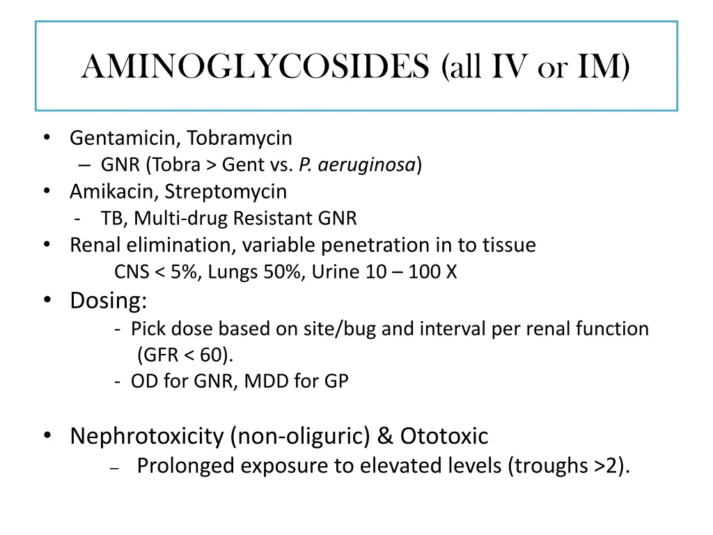 aminoglycosides all iv or im