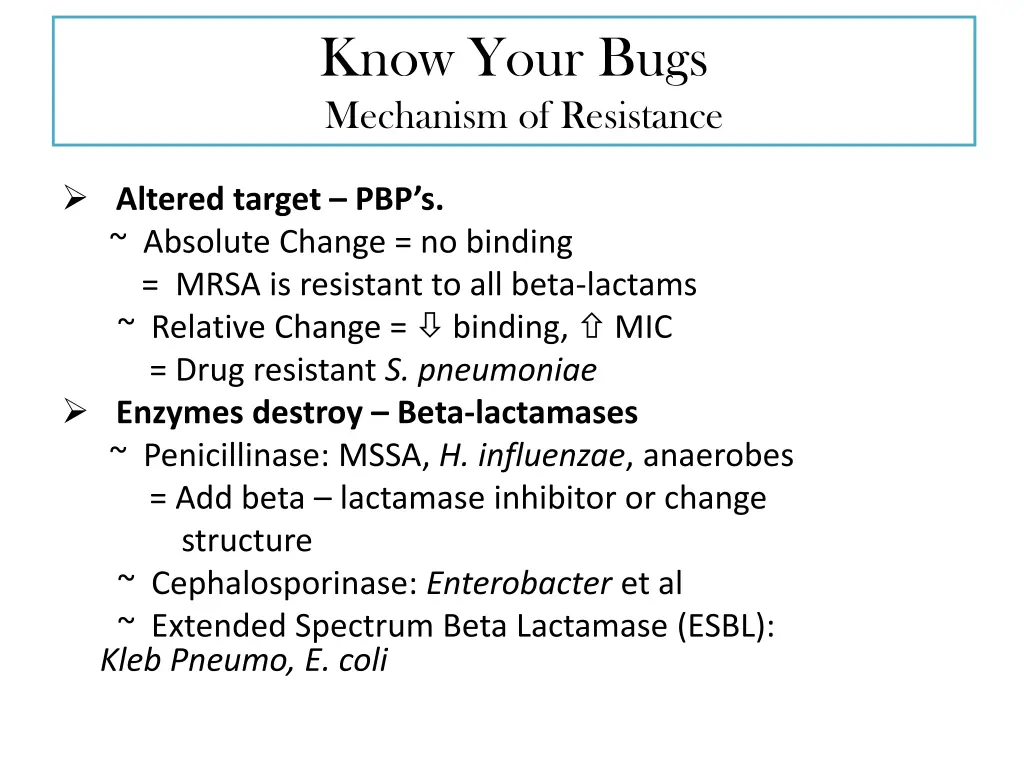 know your bugs mechanism of resistance