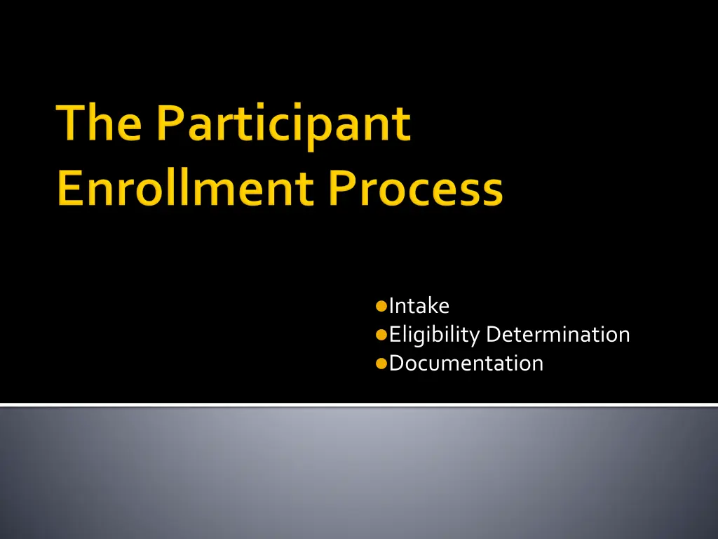 intake eligibility determination documentation
