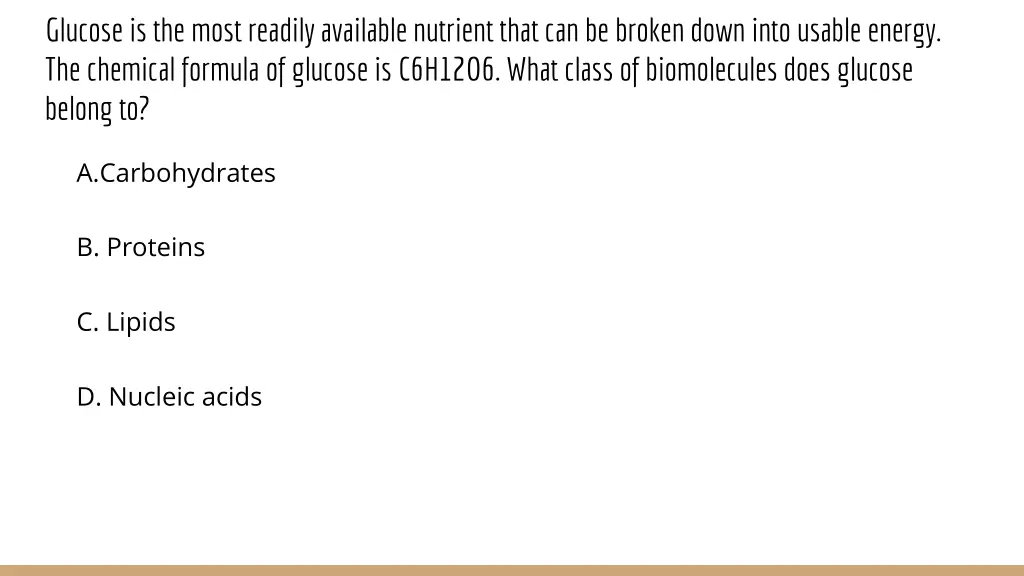 glucose is the most readily available nutrient
