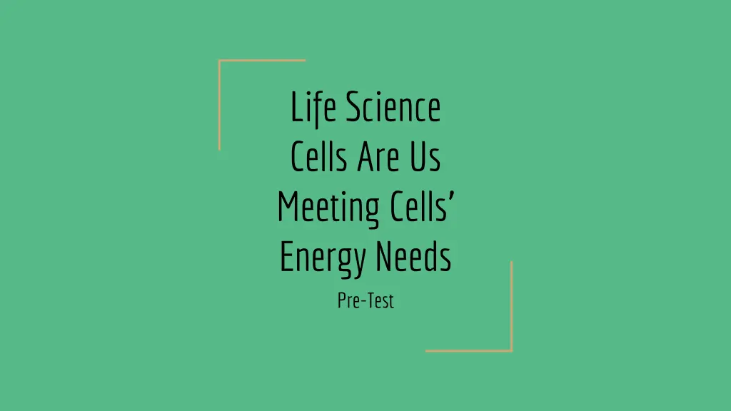 life science cells are us meeting cells energy