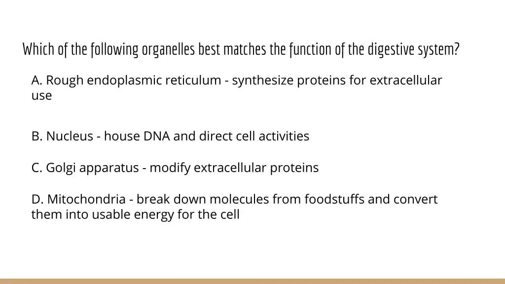 which of the following organelles best matches