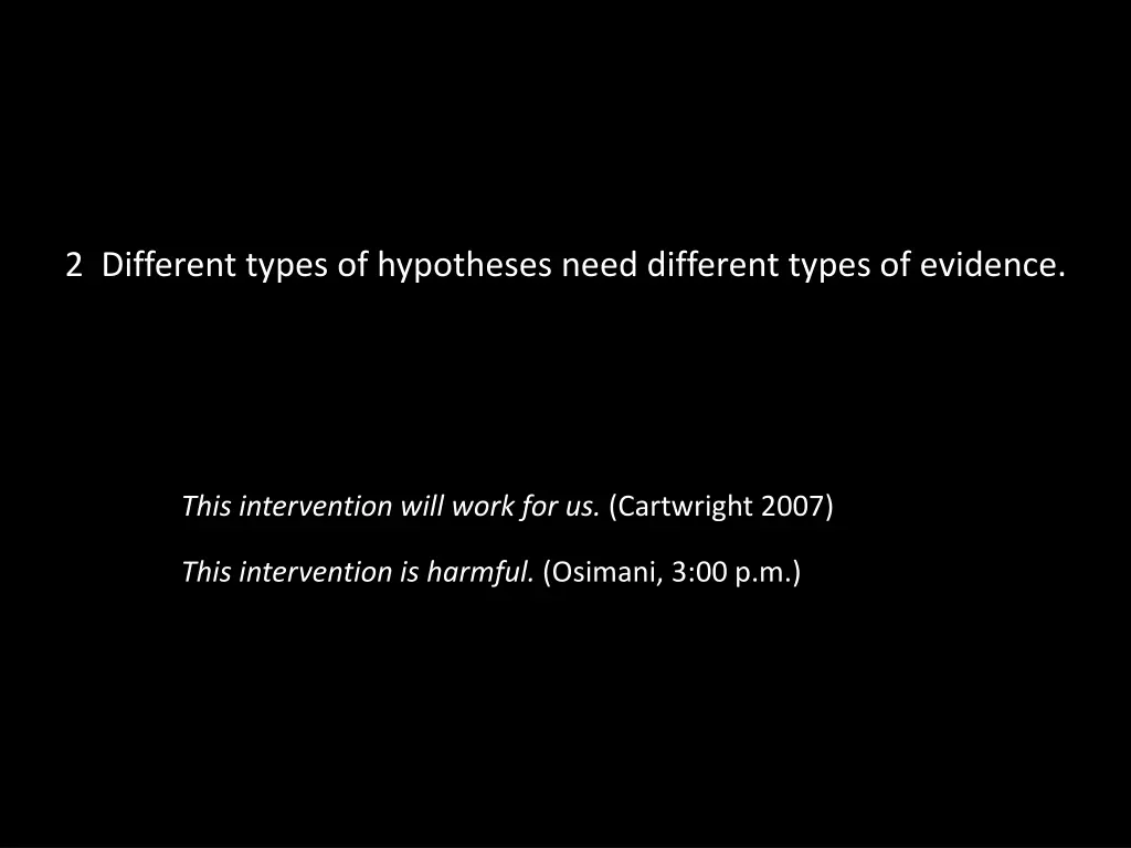 2 different types of hypotheses need different