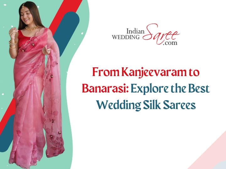 from kanjeevaram to banarasi explore the best
