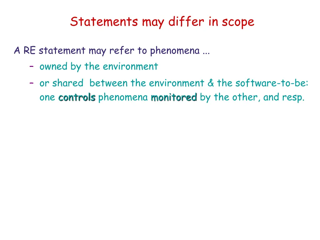 statements may differ in scope