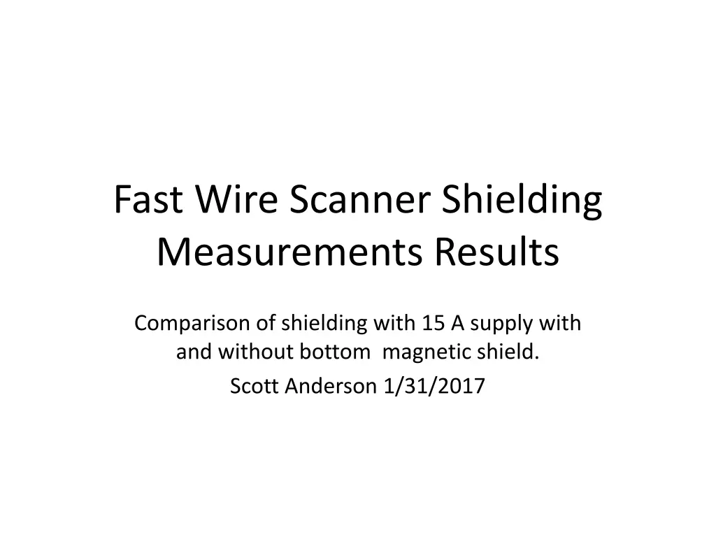 fast wire scanner shielding measurements results