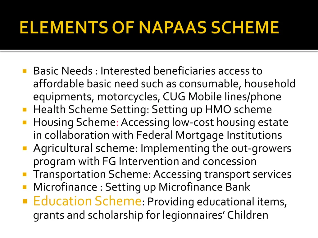 basic needs interested beneficiaries access