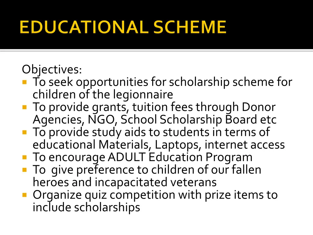 objectives to seek opportunities for scholarship