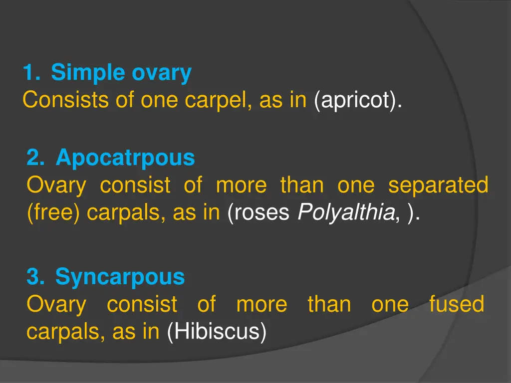 1 simple ovary consists of one carpel
